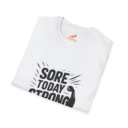 Sore Today Strong Tomorrow | Gym Recovery Tee
