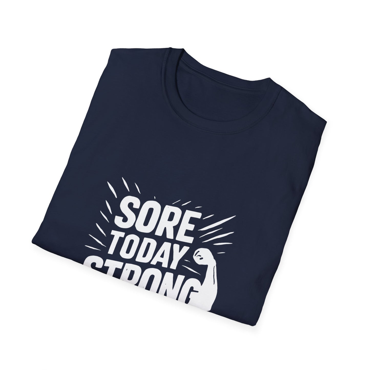Sore Today Strong Tomorrow | Gym Recovery Tee