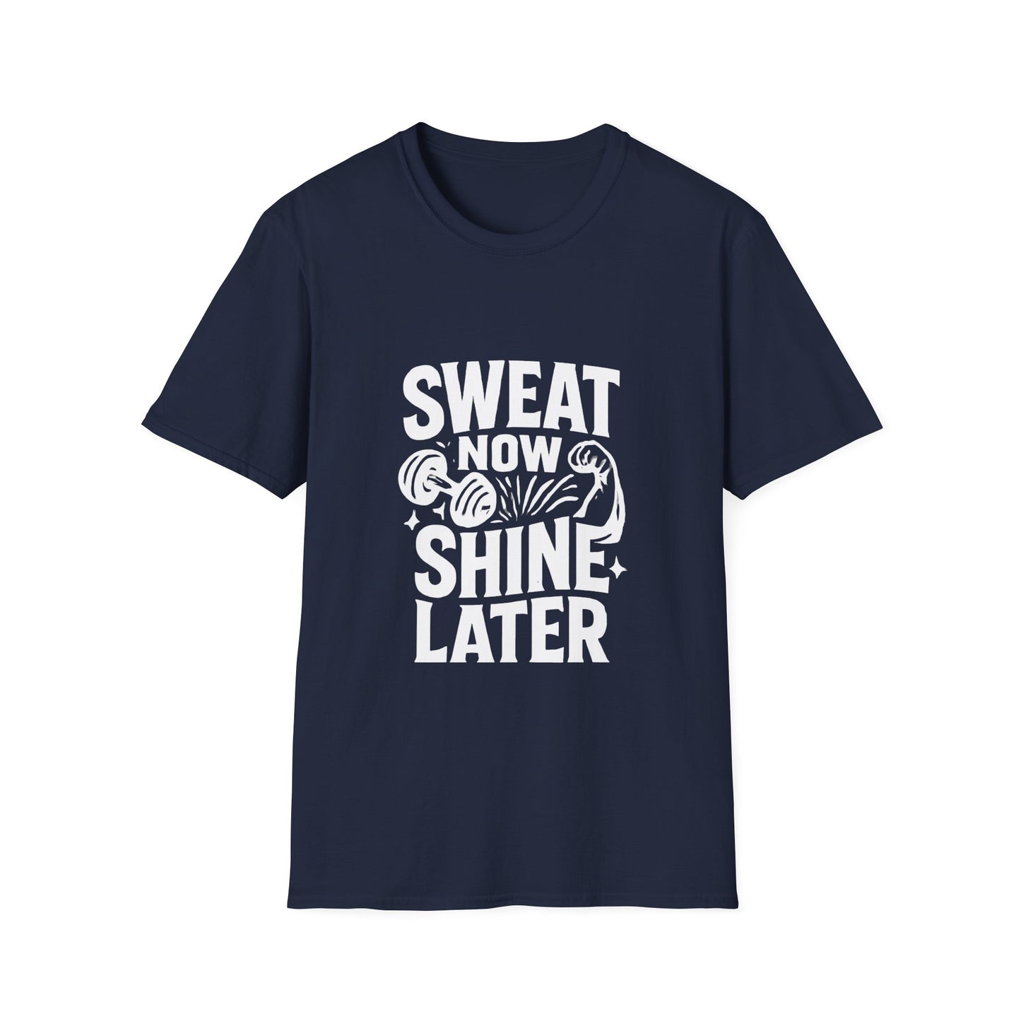 Sweat Now Shine Later | Gym Motivation Tee