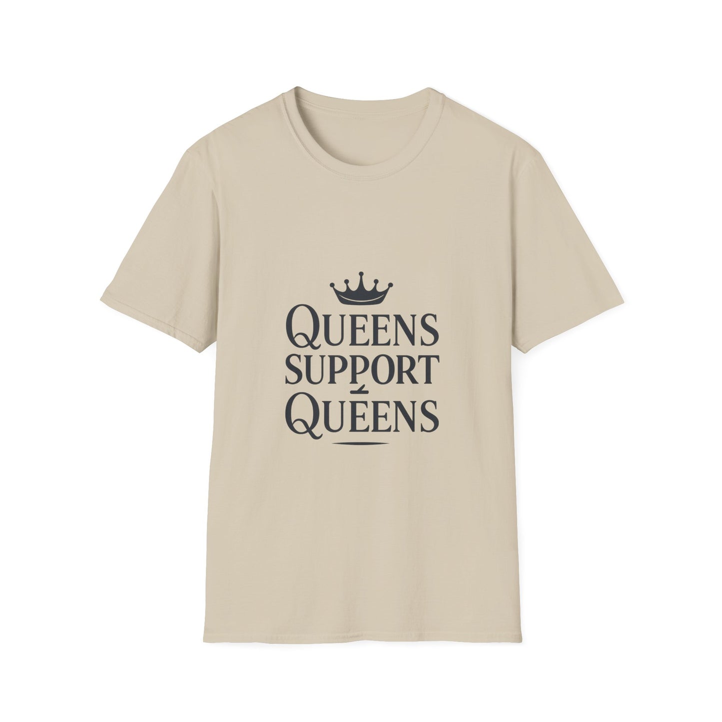 Queens Support Queens | Women Empowerment Tee