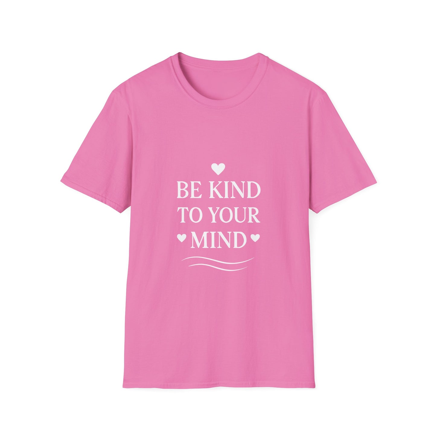 Be Kind To Your Mind | Mental Health Tee