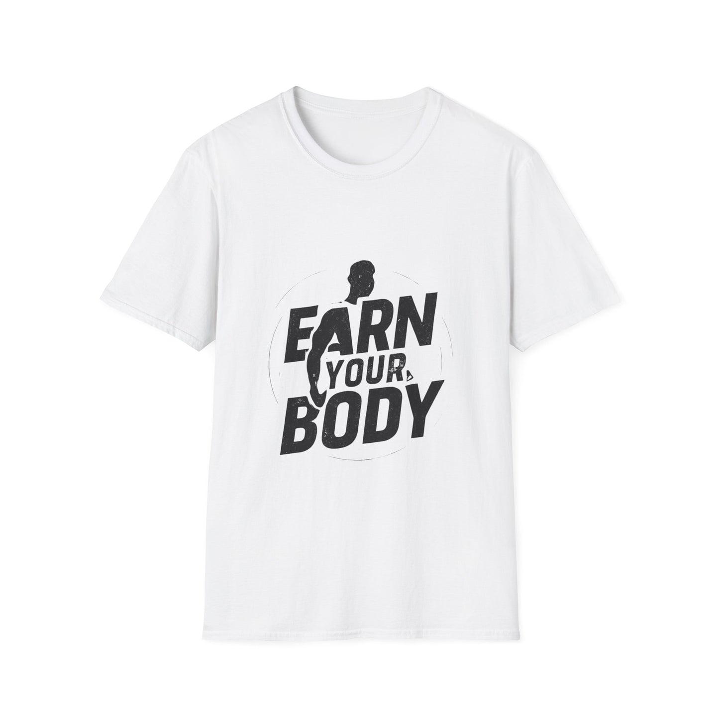 Earn Your Body gym motivation t-shirt by Positivity Prints
