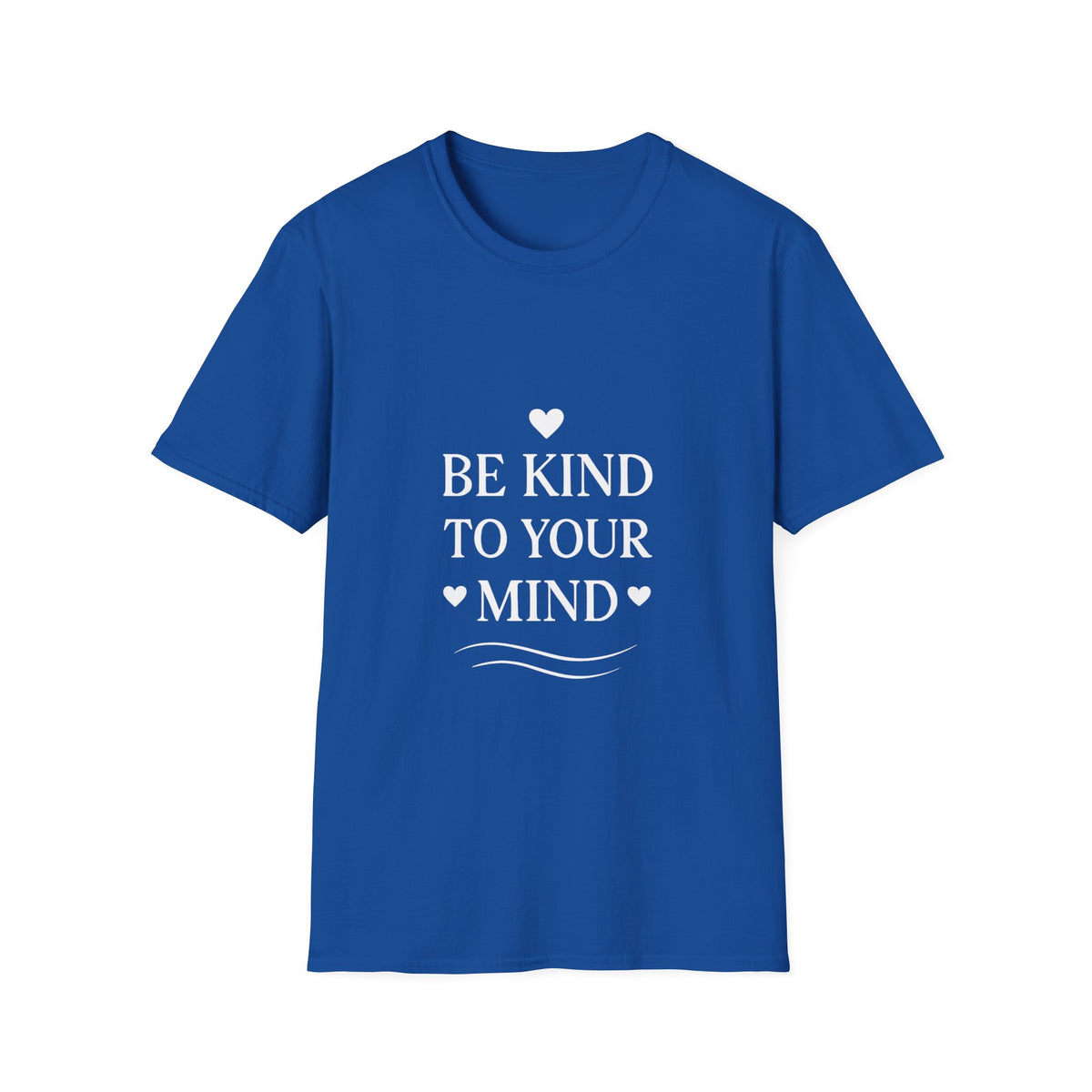 Be Kind To Your Mind | Mental Health Tee