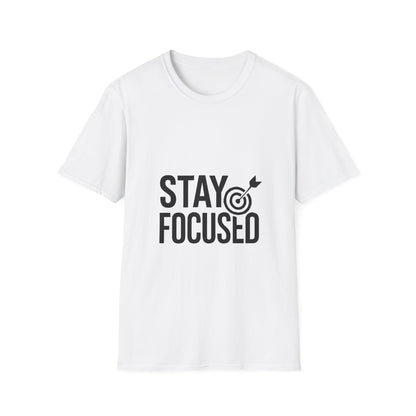 Stay Focused | Mindset Motivation Tee