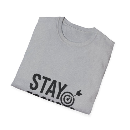 Stay Focused | Mindset Motivation Tee