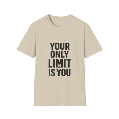 Your Only Limit Is You | Gym Motivation Tee