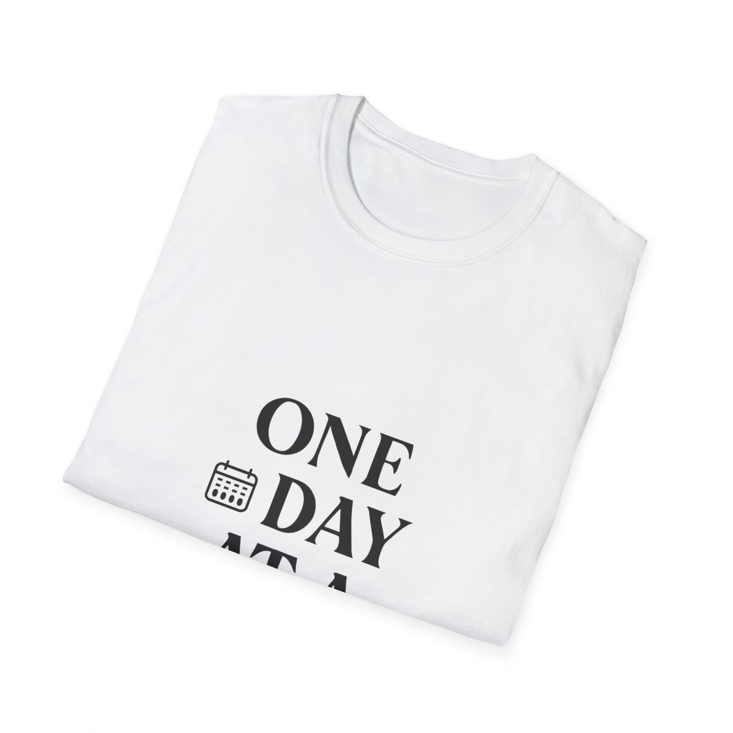 One Day At A Time | Positive Mindset Tee