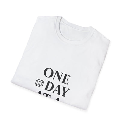 One Day At A Time | Positive Mindset Tee