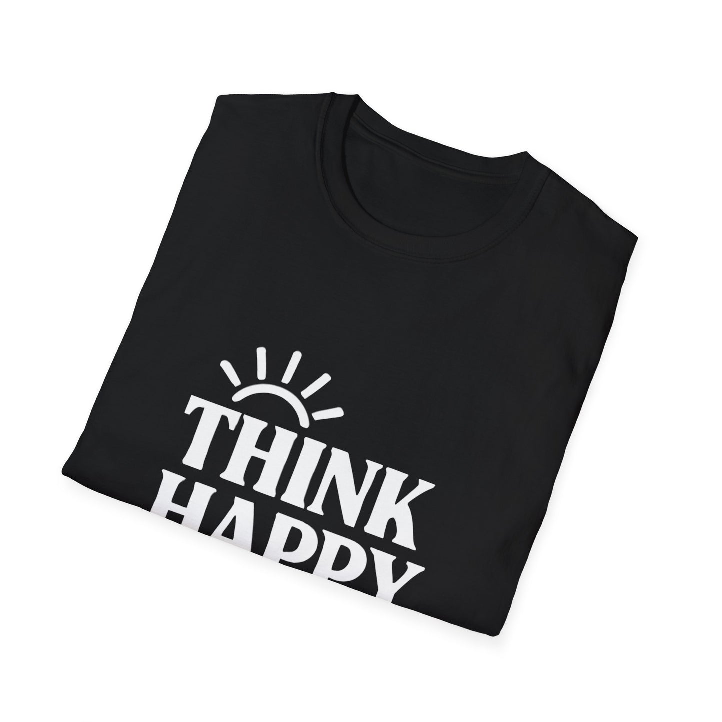 Think Happy Be Happy | Positive Mindset Tee