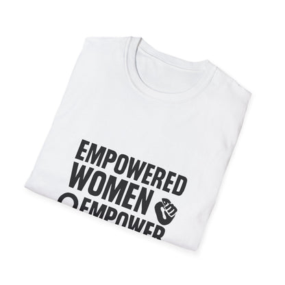 Empowered Women Empower Women | Empowerment Tee