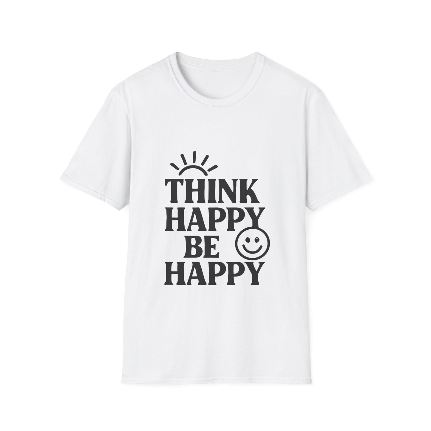 Think Happy Be Happy | Positive Mindset Tee