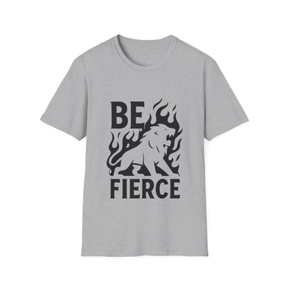 Be Fierce Motivational T‑Shirt – Inspirational Quote Graphic Tee