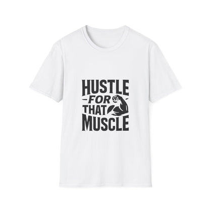 Hustle For That Muscle | Gym Motivation Tee