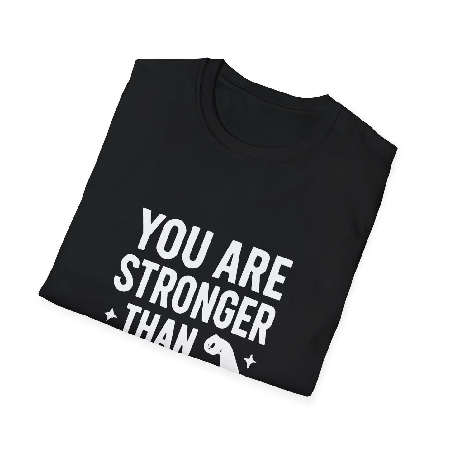 You Are Stronger Than You Think | Mental Health Tee