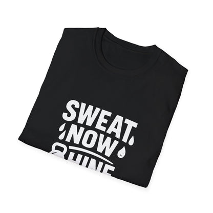 Sweat Now Shine Later | Fitness Motivation Tee