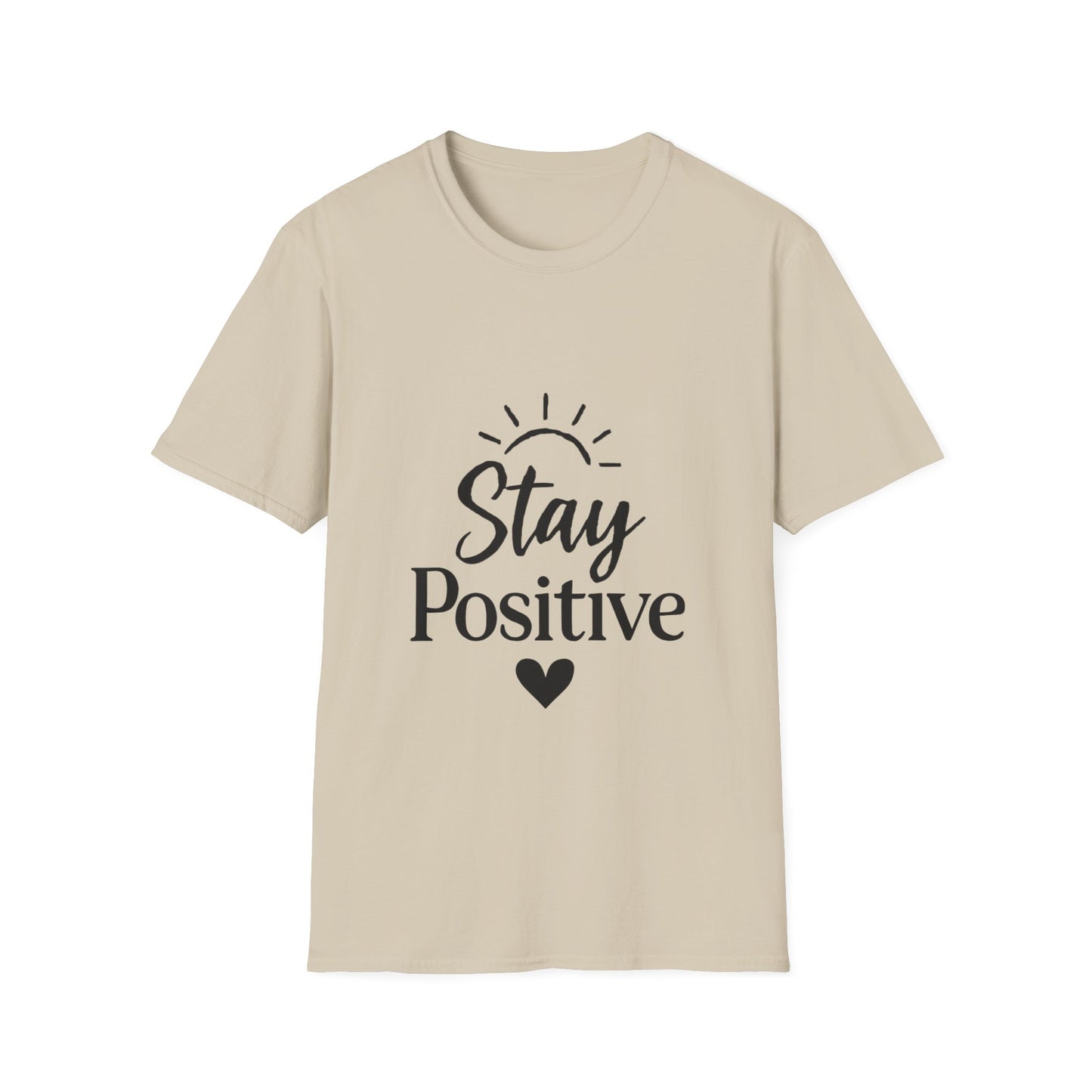Stay Positive | Positive Mindset Tee