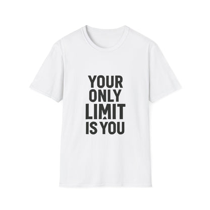 Your Only Limit Is You | Gym Motivation Tee