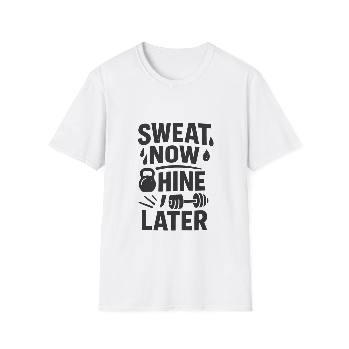 Sweat Now Shine Later | Fitness Motivation Tee