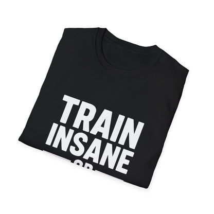 Train Insane | Gym Motivation Tee