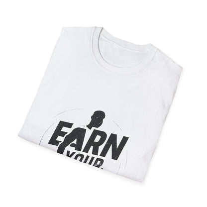 Earn Your Body | Gym Motivation Tee