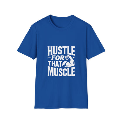 Hustle For That Muscle | Gym Motivation Tee