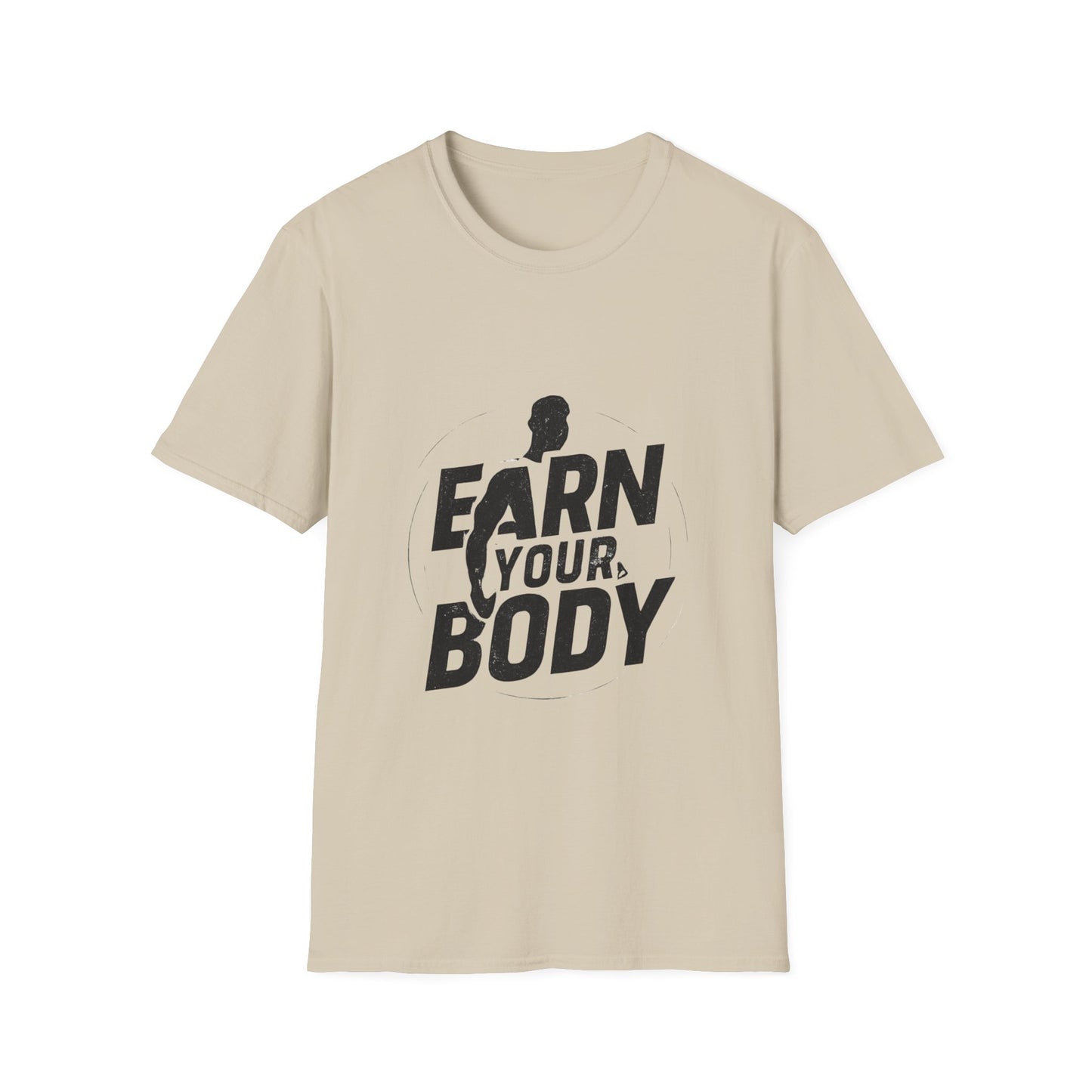 Earn Your Body | Gym Motivation Tee