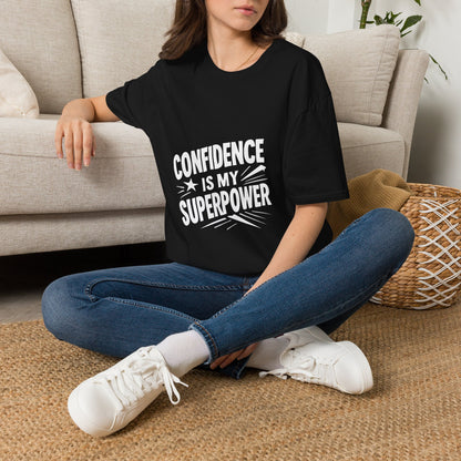 Confidence Is My Superpower | Confidence Tee