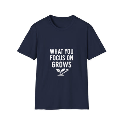 What You Focus On Grows | Growth Mindset Tee
