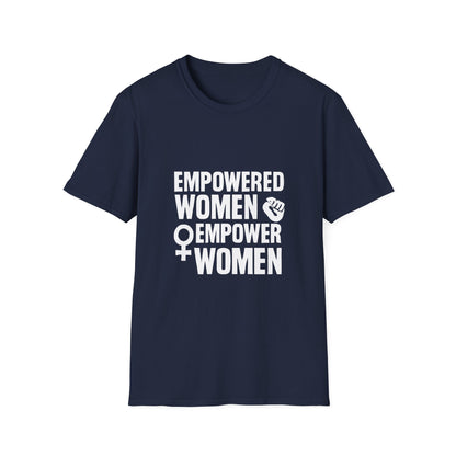 Empowered Women Empower Women | Empowerment Tee