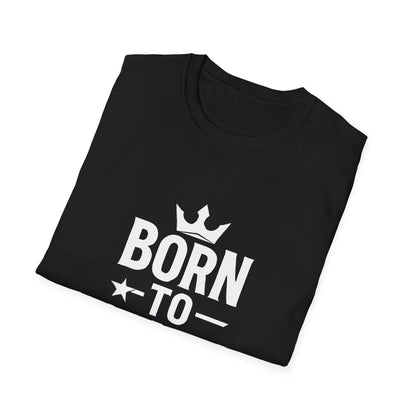 Born To Stand Out | Confidence Tee