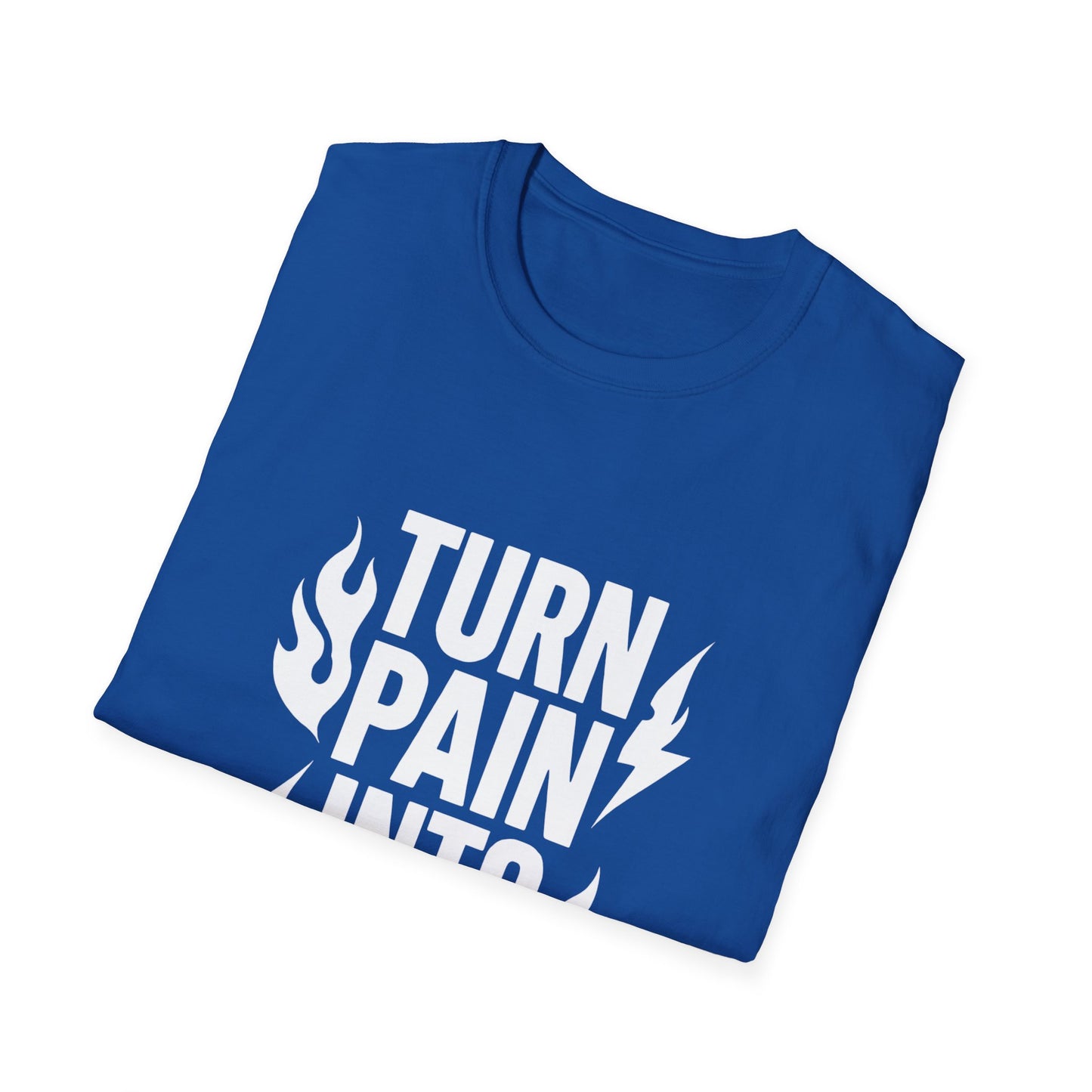 Turn Pain Into Power | Mental Strength Tee