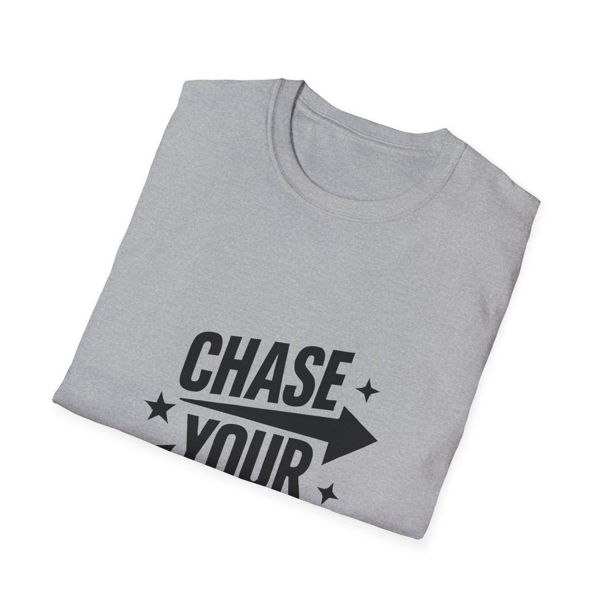 Chase Your Dreams Motivational Graphic T-Shirt