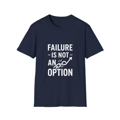 Failure Is Not An Option | Motivation Tee