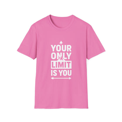 Your Only Limit Is You | Confidence Mindset Tee