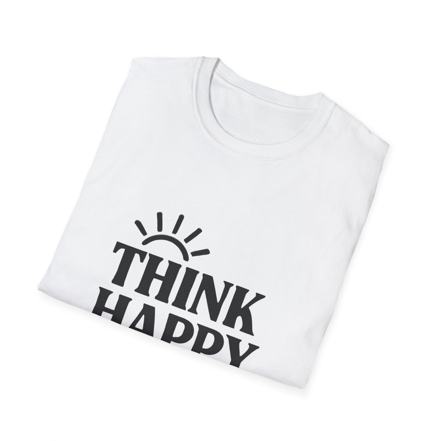 Think Happy Be Happy | Positive Mindset Tee