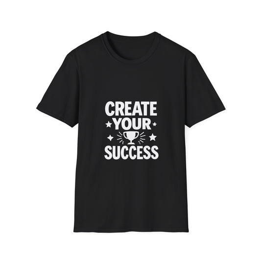 Create Your Success | Success Mindset Tee