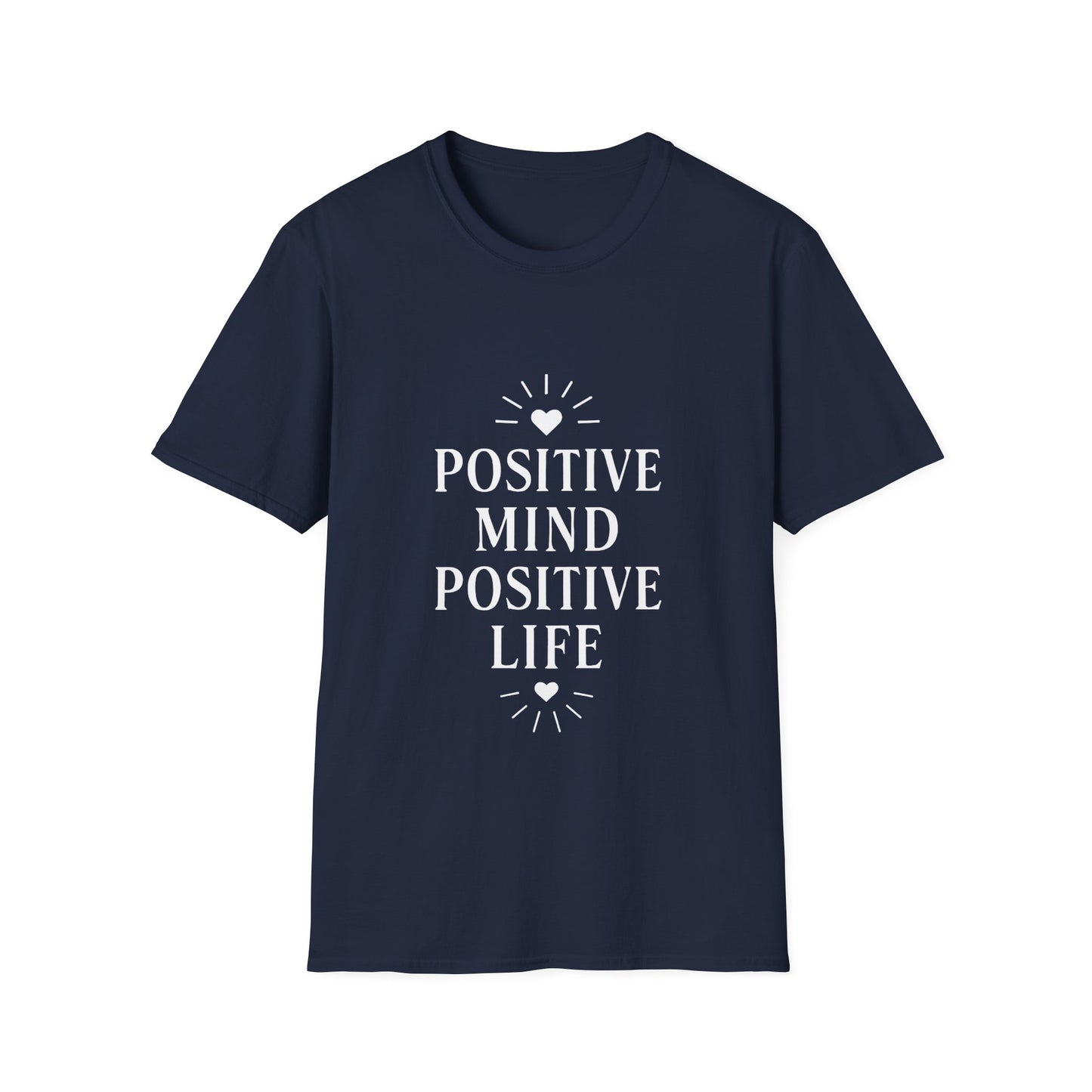 Positive Mind Positive Life | Positive Mindset Tee