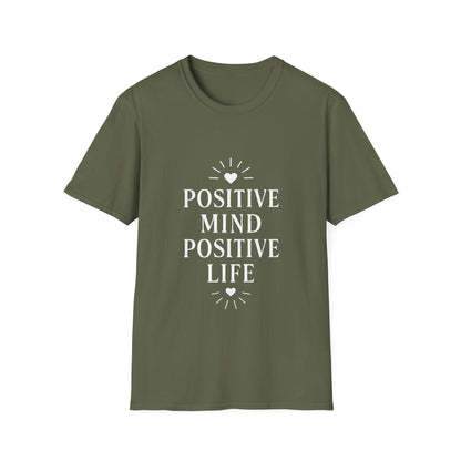 Positive Mind Positive Life | Positive Mindset Tee