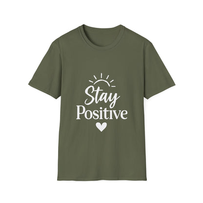 Stay Positive | Positive Mindset Tee