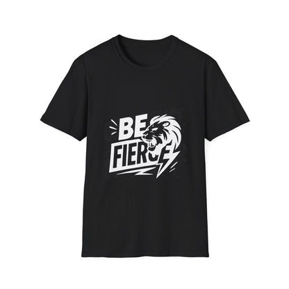 Be Fierce | Confidence Tee - Positivity Prints
