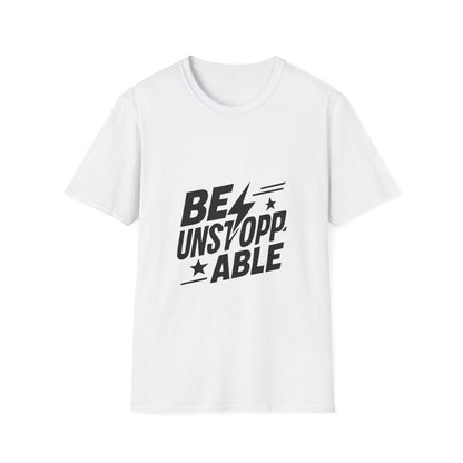 Be Unstoppable | Resilience Tee - Positivity Prints