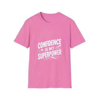 Confidence Is My Superpower | Confidence Tee - Positivity Prints