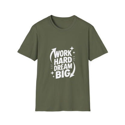 Dream Big Work Hard | Hustle Motivation Tee - Positivity Prints