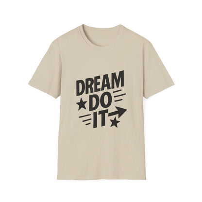 Dream It Do It | Positive Mindset Tee - Positivity Prints
