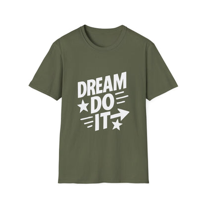 Dream It Do It | Positive Mindset Tee - Positivity Prints