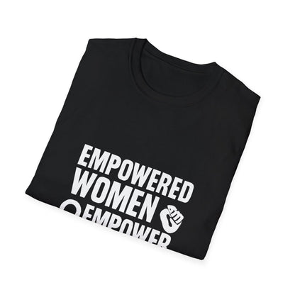 Empowered Women Empower Women | Empowerment Tee - Positivity Prints