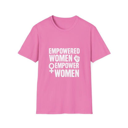 Empowered Women Empower Women | Empowerment Tee - Positivity Prints