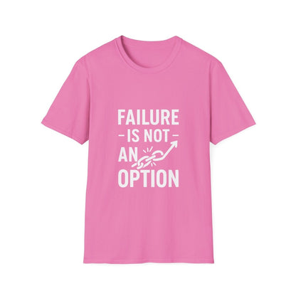 Failure Is Not An Option | Motivation Tee - Positivity Prints