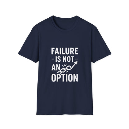 Failure Is Not An Option | Motivation Tee - Positivity Prints