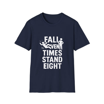 Fall Seven Times Stand Eight | Resilience Tee - Positivity Prints